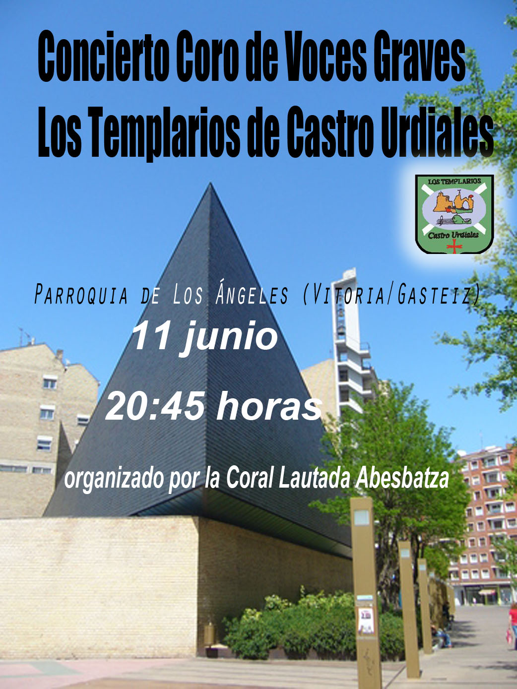 Concierto Coro de Voces Graves Los Templarios de Castro Urdiales, organizado por la Coral Lautada Abesbatza