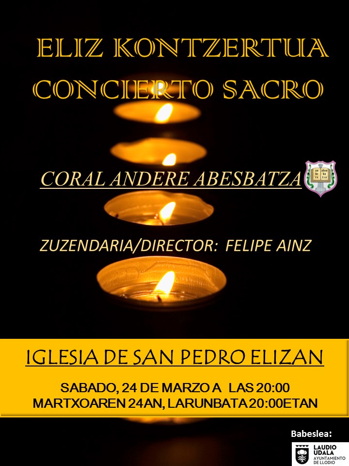 Concierto sacro de la Coral Andere abesbatza este sábado 24 marzo en la Iglesia de San Pedro (LLodio) a las 20:00 horas.