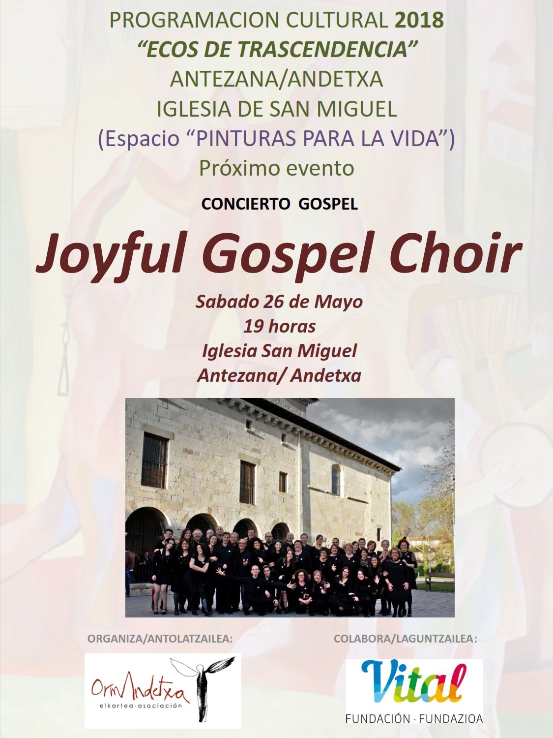 El Joyful Gospel Choir de la Federación de Coros de Alava dará un concierto este sábado 26 de mayo a las 19:00 en la iglesia de Antezana de Foronda dentro de la programación cultural 2018 “Ecos de trascendencia”