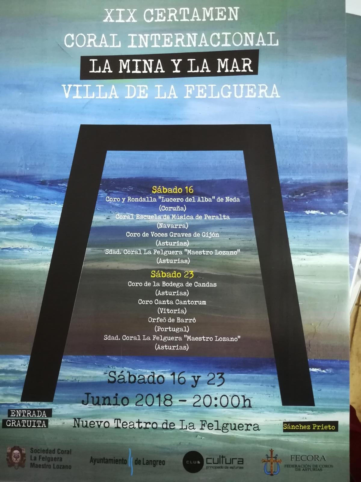 XIX Certamen Coral Internacional ” La Mina y La Mar ” Villa de La Felguera (Asturias), con el Coro Canta Cantorum, sábado 16 y 23 de junio 2018