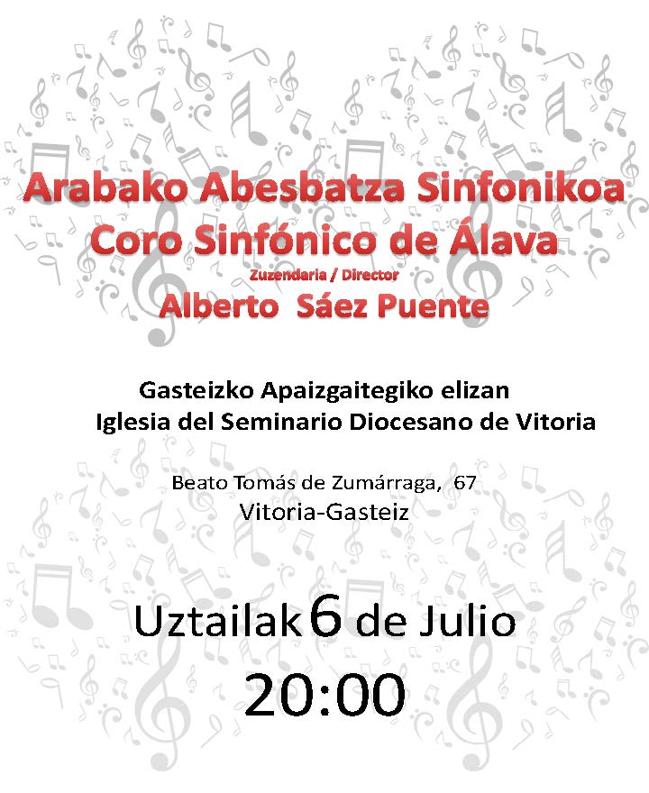 Concierto del CORO SINFÓNICO DE ÁLAVA / ARABAKO ABESBATZA SINFONIKOA, viernes 6 de julio a las 20:00 horas en la Iglesia del Seminario Diocesano de Vitoria