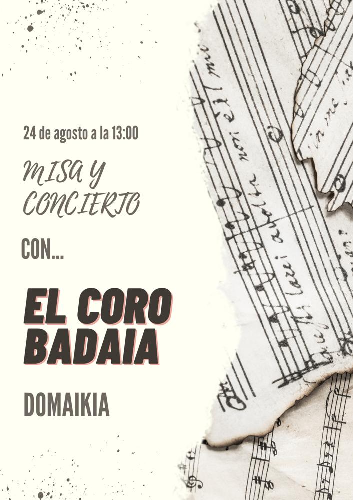 Misa y concierto con el coro Badaia en Domaikia, 24 de Agosto a las 13:00h.