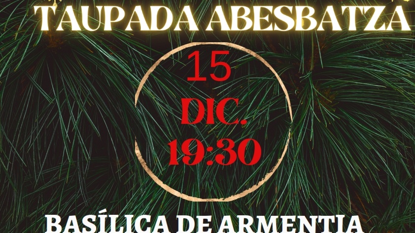 Concierto de Navidad del Coro Florida y Taupada abesbatza, el 15 de diciembre en la Basílica de Armentia