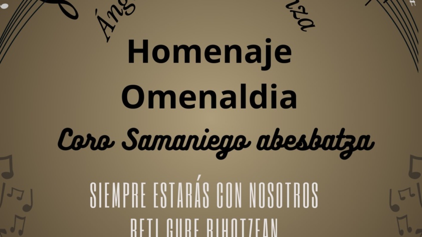 Homenaje Ángel López de Pariza Omenaldia, organiza el Coro Samaniego,  9 de marzo a las 20:00 h. Parroquia de Jesucristo Resucitado 
