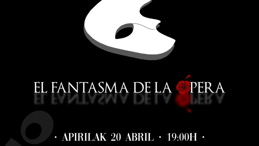 Ahots Argiak ofrecerá el próximo sábado 20 de abril a las 19:00 horas, una adaptación del conocido musical El Fantasma de la Ópera, basado en la novela homónima de Gaston Leroux.